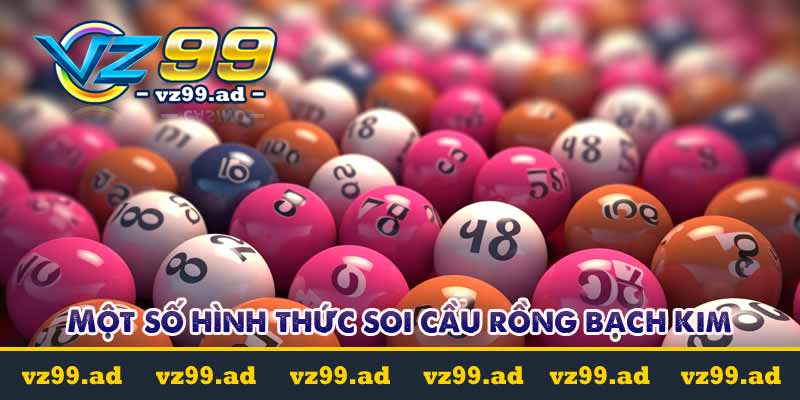 Soi cầu rồng bạch kim luôn thắng tại vz99.ad 7 Một số hình thức soi cầu rồng bạch kim